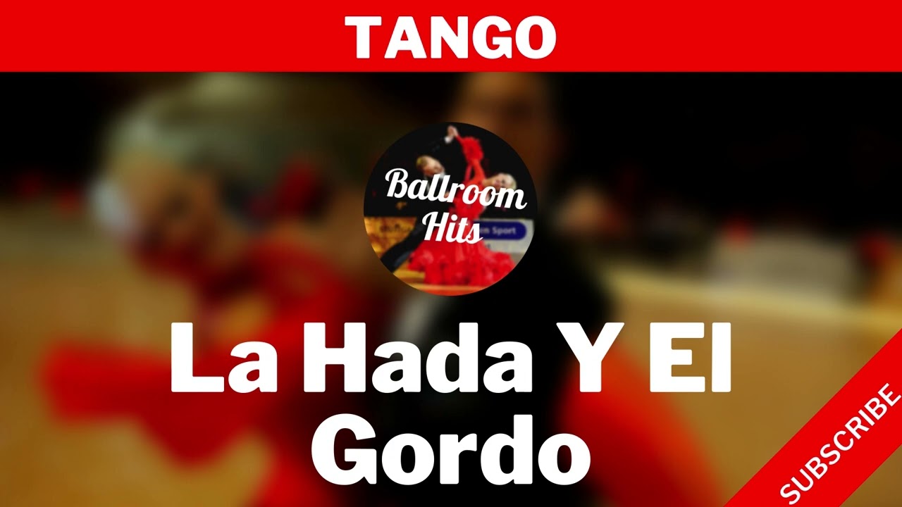 TANGO music  | La Hada Y El Gordo