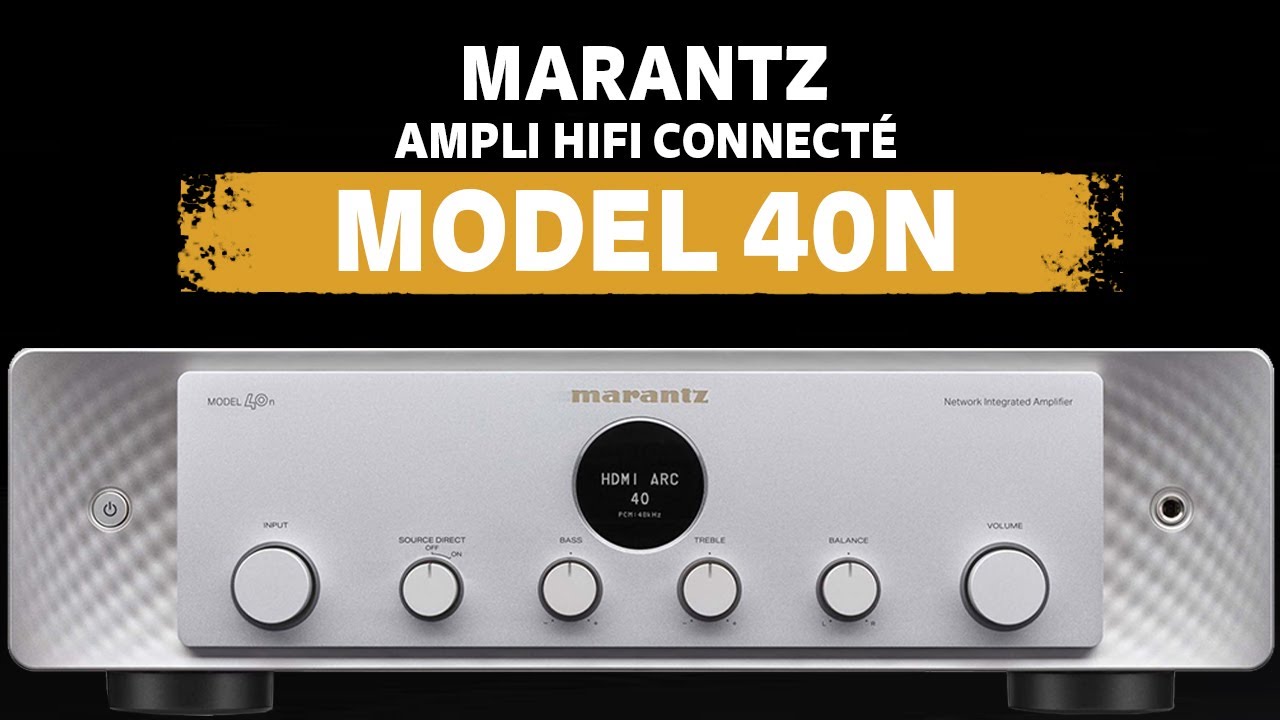 Marantz Model 40N - Amplificateur Hi-fi connect&eacute;