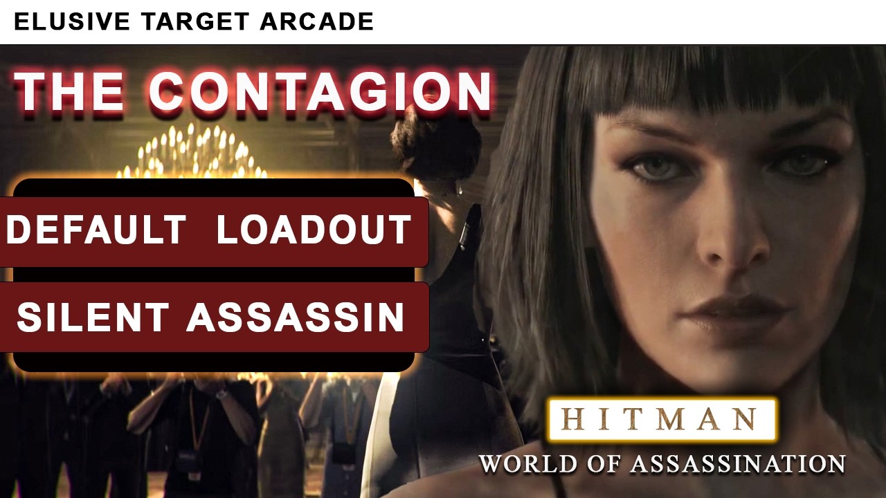 HITMAN 3 Milla Jovovich The Contagion | Elusive Target Arcade | Silent Assassin |