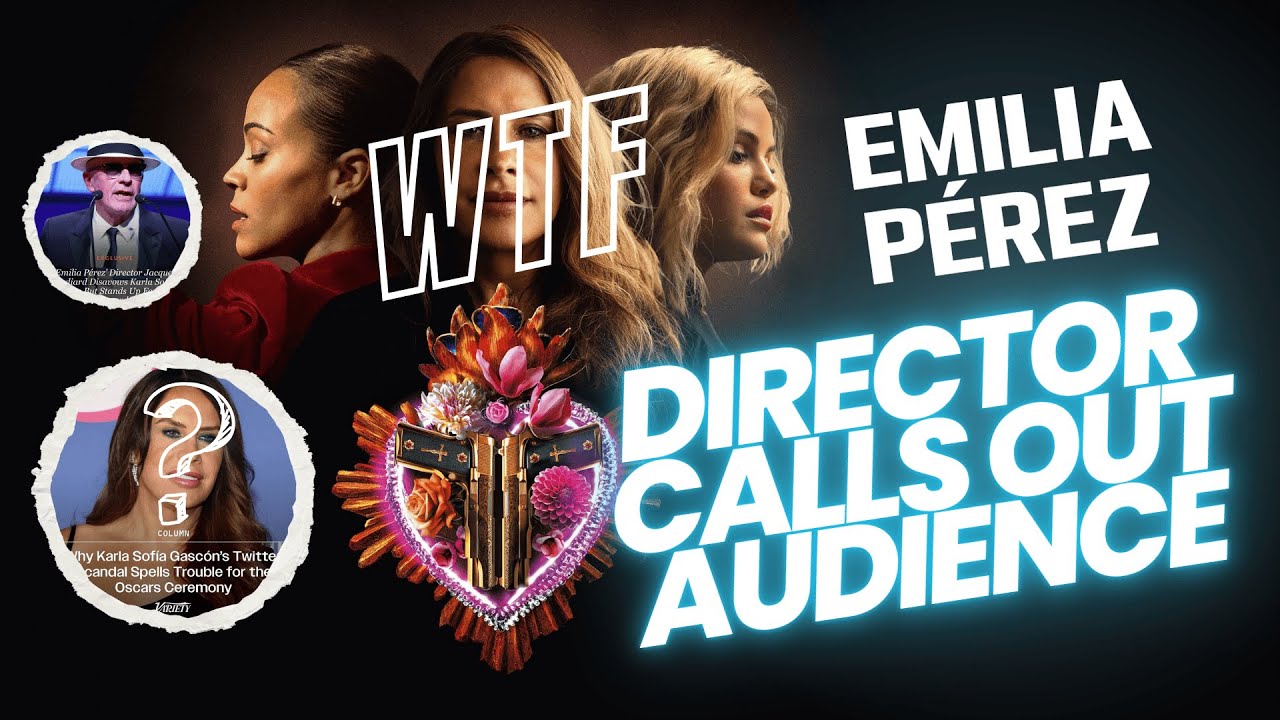 Emilia Perez Controversy Continues | The Director Said What?!