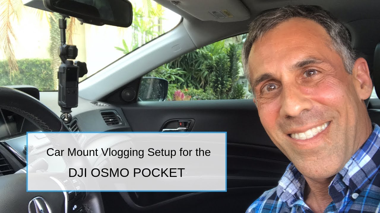 DJI Osmo Pocket vlogging setup and car mounnt