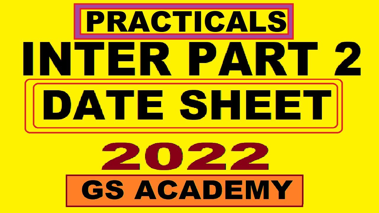 INTER PRACTICALS date sheet 2022