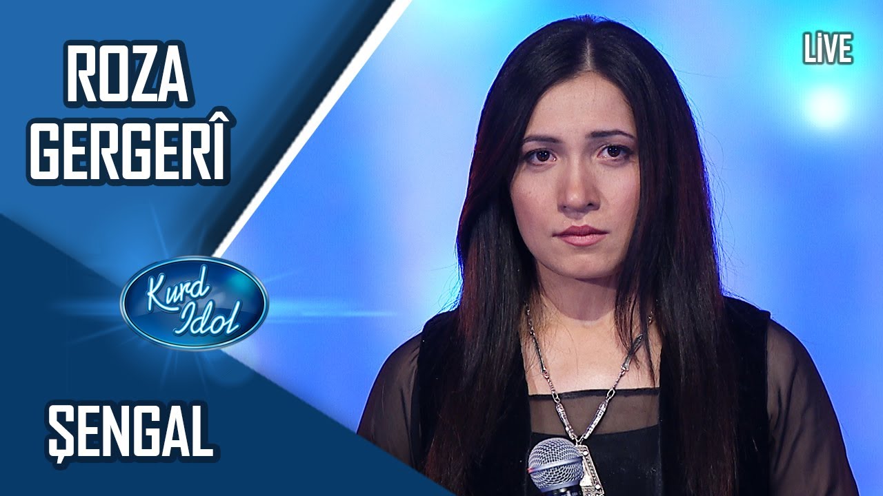 Kurd Idol - Roza Gergerî - Şengal / ڕۆزا گەرگەری - شنگال