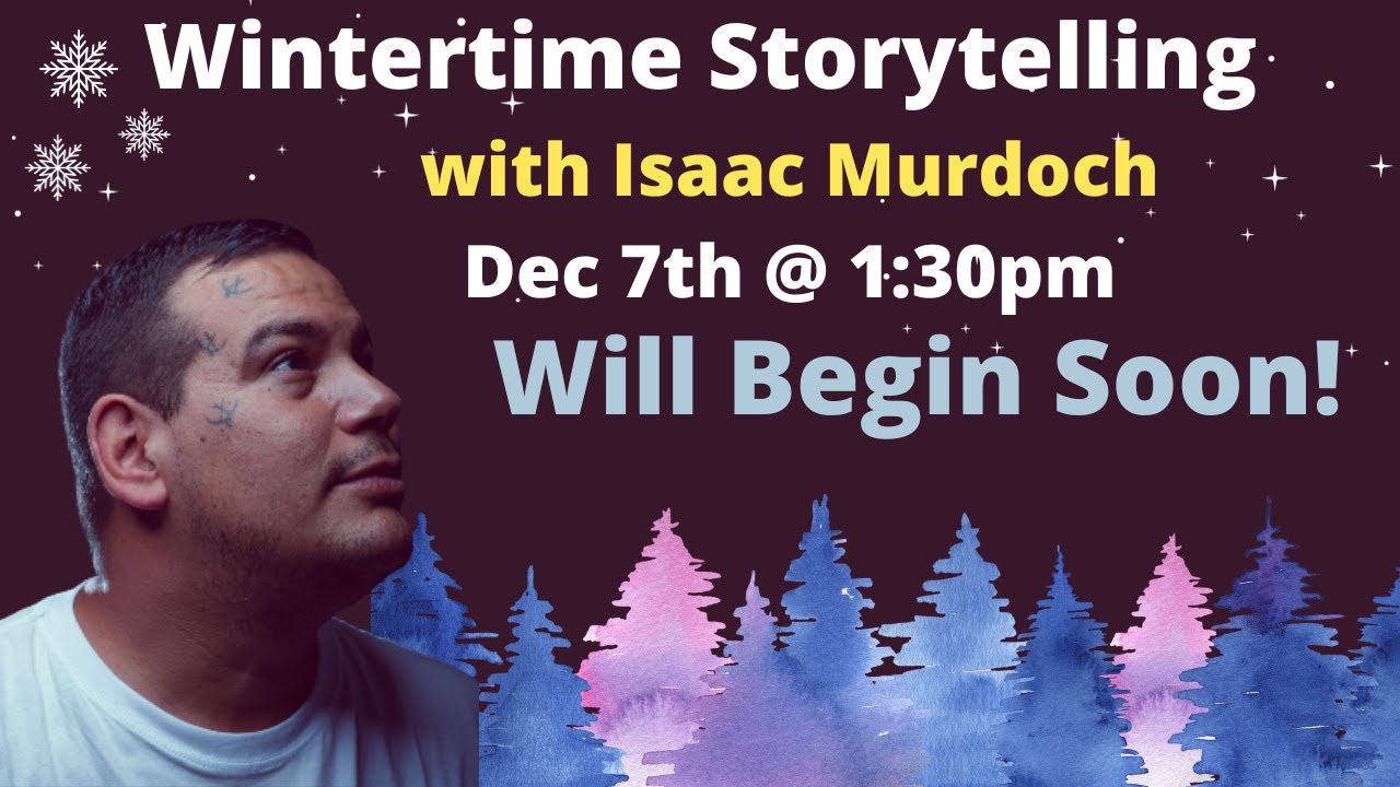 Wintertime Storytelling with Isaac Murdoch