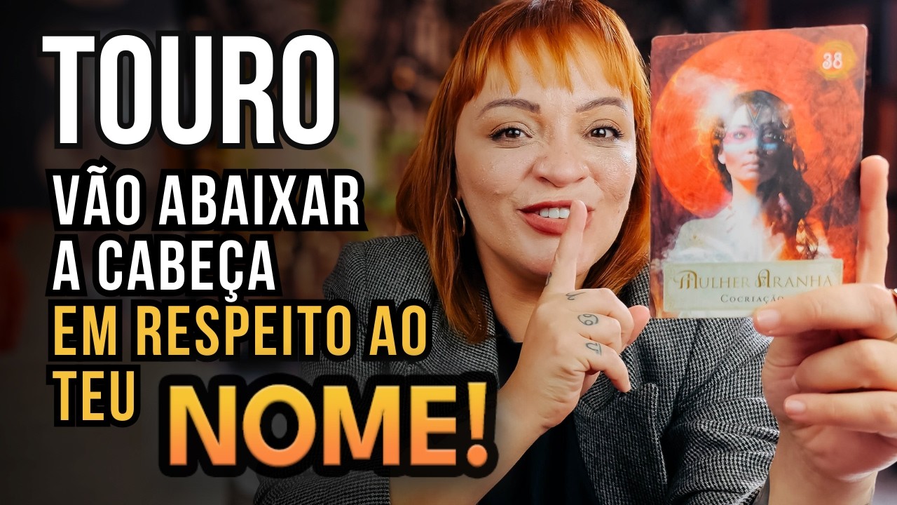 TOURO – ATÉ O FINAL DE ABRIL! ESSA PESSOA VAI ENGOLIR CADA PALAVRA QUE FALOU DE VOCÊ!