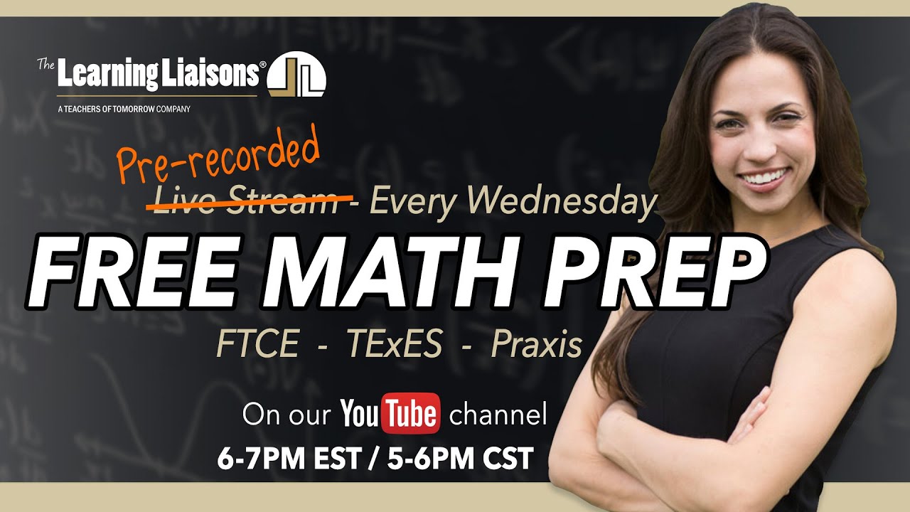 Free Math Prep Wednesdays | Hot Topics Math {FTCE, TExES, Praxis, & MTTC] - October 8, 2025