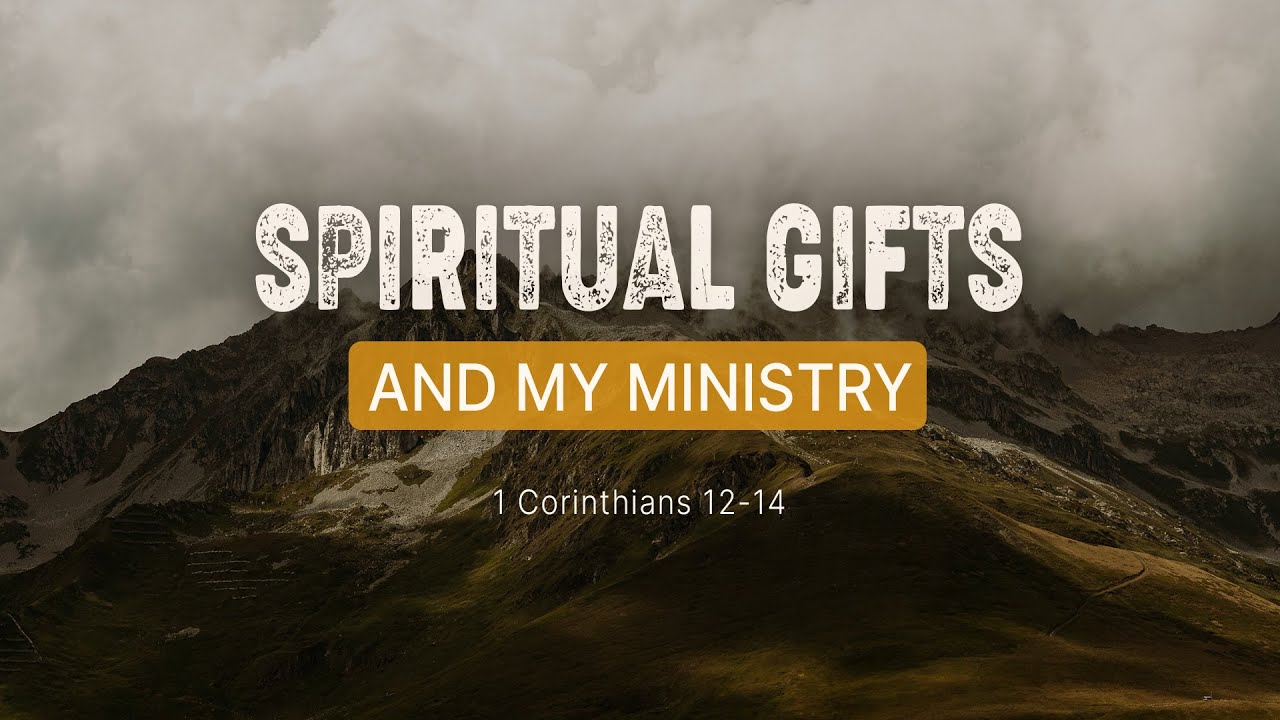 Spiritual Gifts and My Ministry | 1 Cor. 12-14 || Andrey Zubarev
