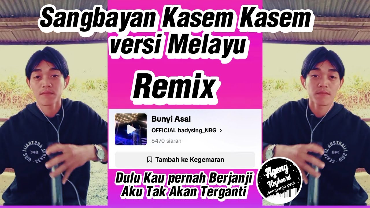 DULU KAU PERNAH BERJANI AKU TAK AKAN TERGANTI | SANGBAYAN KASEM KASEM VERSI MELAYU REMIX