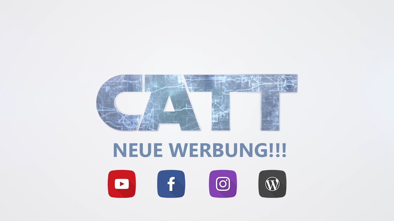 CATT neue Werbung!!!