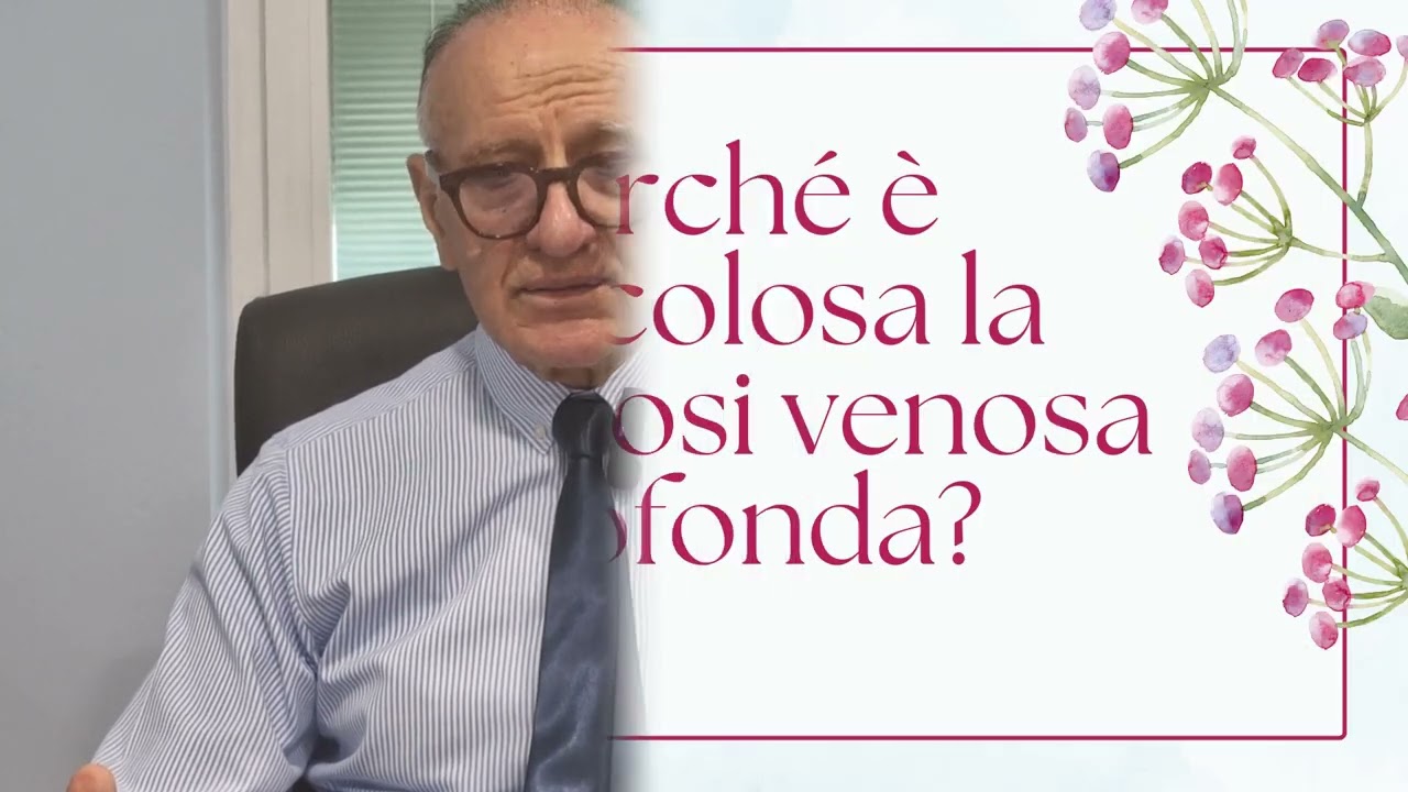 TROMBOSI VENOSA a cura del Dott. Francesco Pollice, chirurgo vascolare