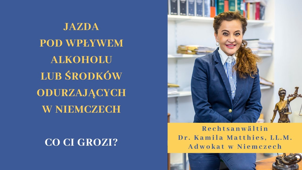 Live: Jazda pod wpływem alkoholu lub środków odurzających w Niemczech - co Ci grozi? Adwokat Niemcy