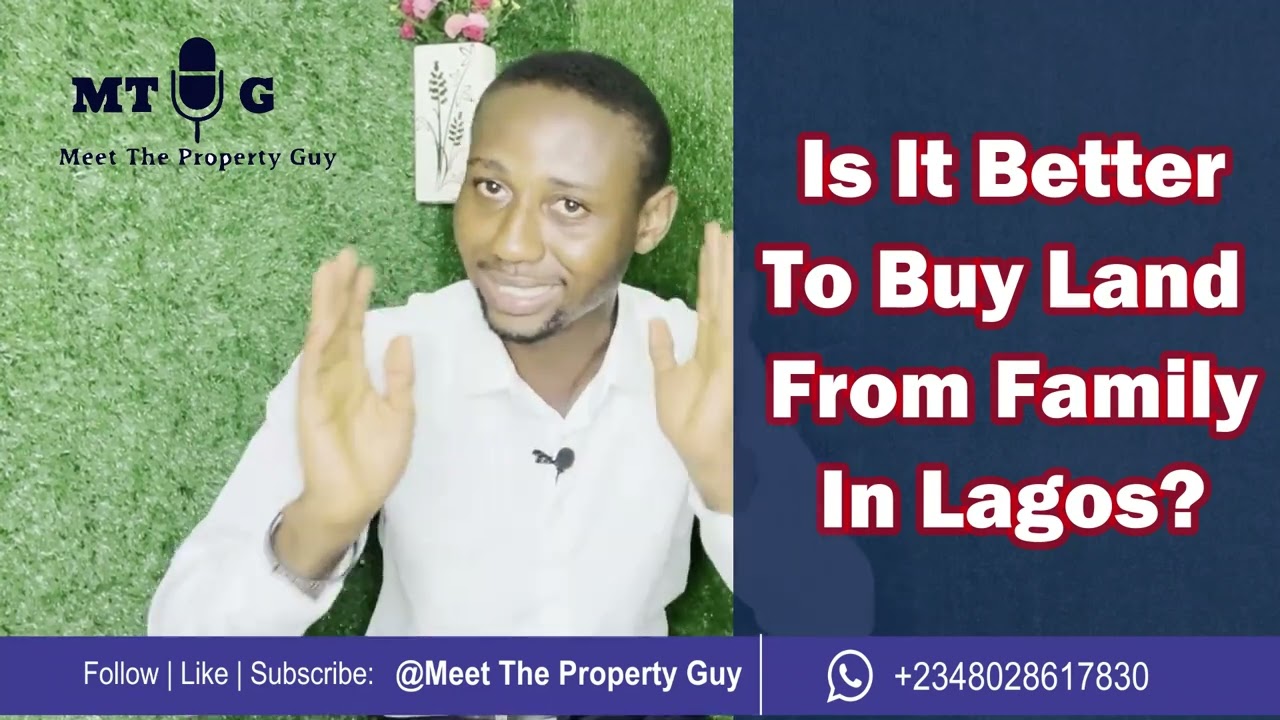 Is It Better To Buy Land From Family In Lagos?
