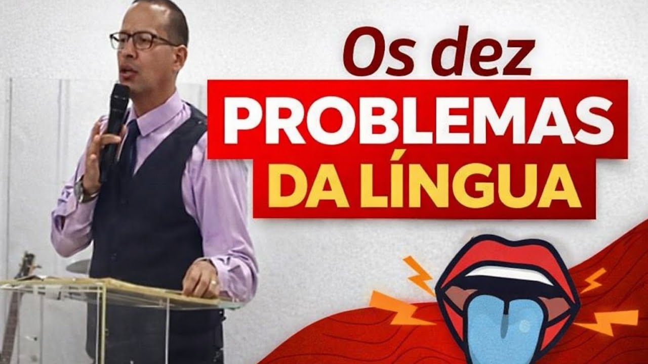 OS 10 PROBLEMAS DA LÍNGUA.