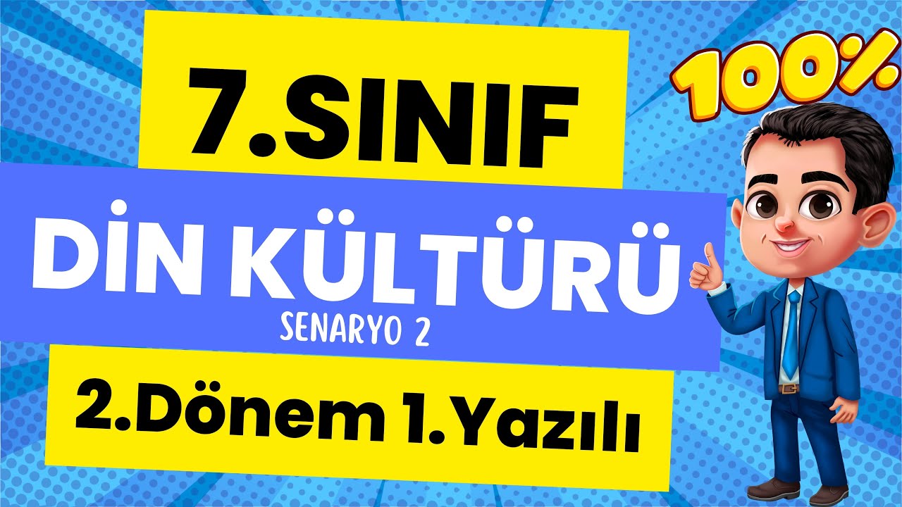 7. Sınıf Din Kültürü 2. Dönem 1. Yazılı Soruları - senaryo 2 #2024  👨‍🏫