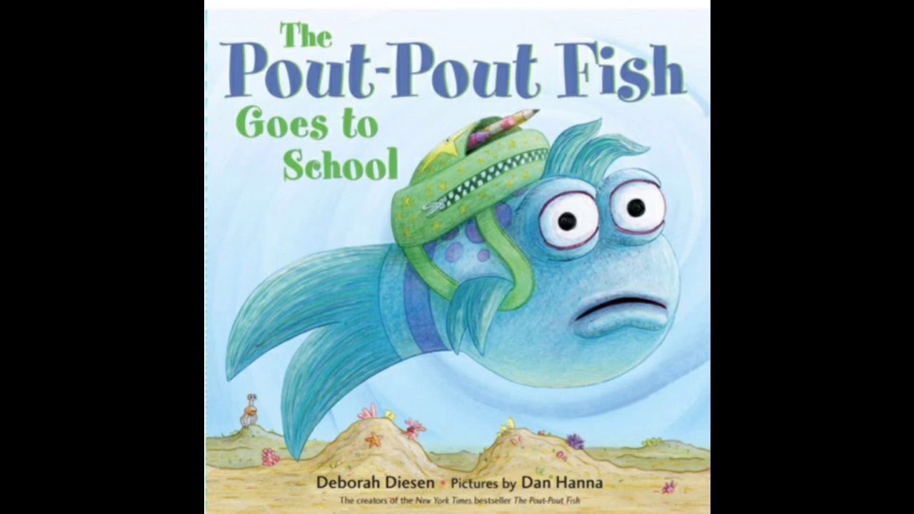 📚 READ ALOUD: The Pout Pout Fish Goes to School By Deborah Diesen #ThePoutPoutFish