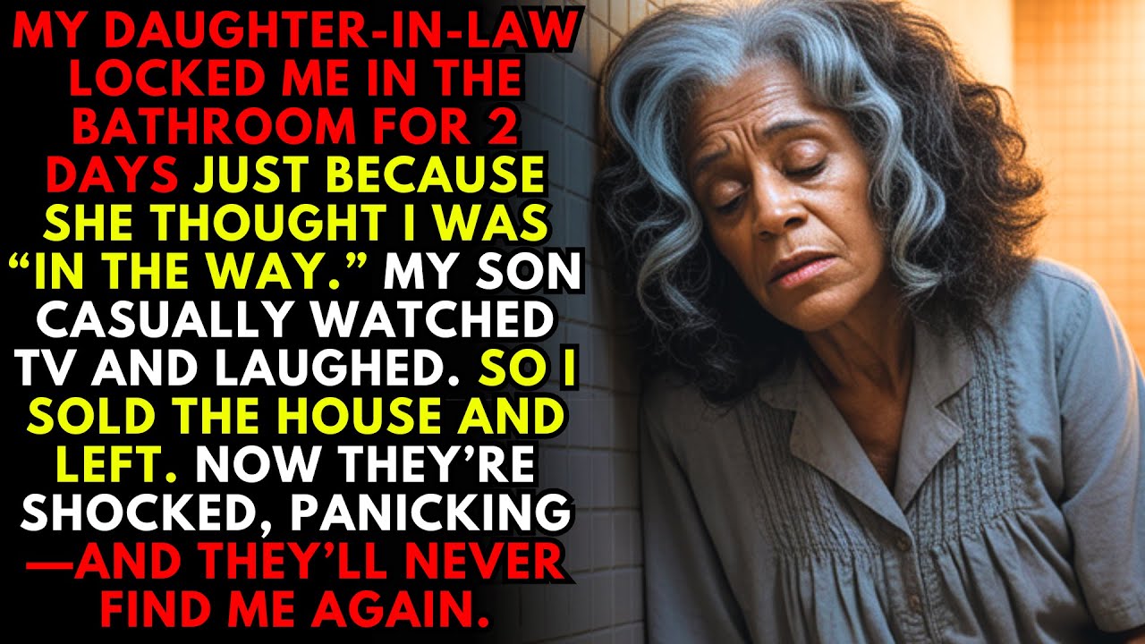 My DIL Locked Me In The Bathroom For 2 Days To Steal My House. So, I Sold It And Disappeared Forever