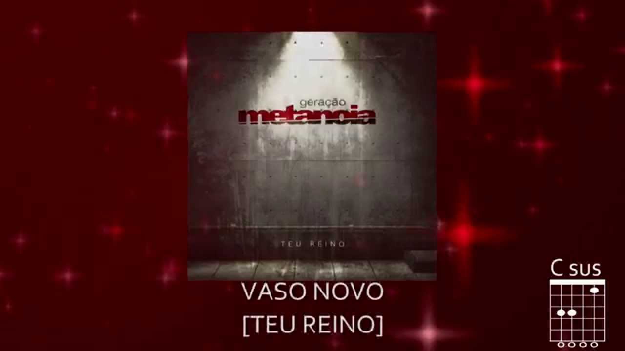 Vaso Novo - Banda Geração Metanoia