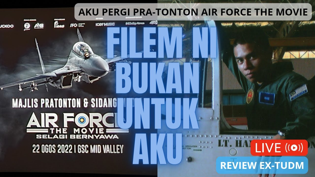 REVIEW JUJUR AIR FORCE THE MOVIE: SELAGI BERNYAWA OLEH EX-TUDM
