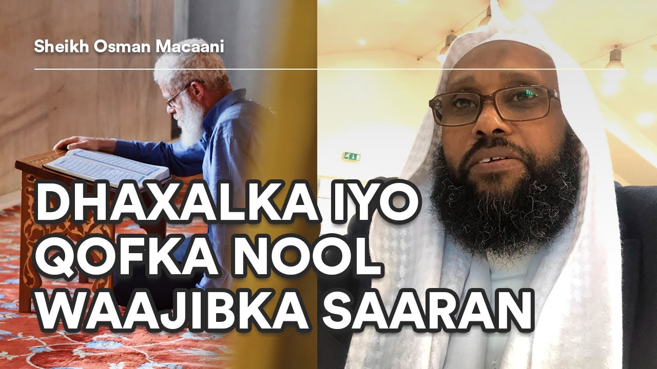 DHAXALKA IYO QOFKA NOOL WAAJIBKA SAARAN