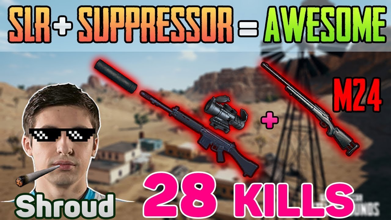 SLR SUPPRESSOR + M24 - Shroud 28 kills wins SOLO FPP [Apr-30] - PUBG HIGHLIGHT TOP 1 #97