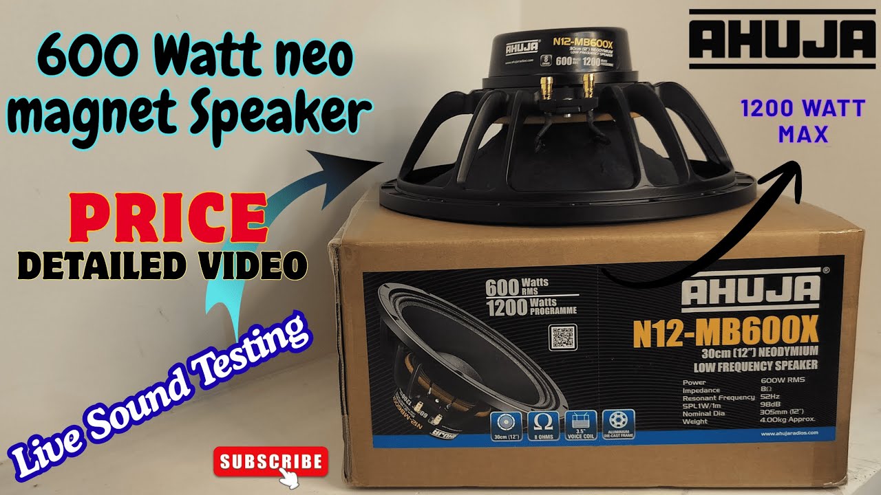 आहूजा का 12 इंच का सबसे तगड़ा न्यूडियम स्पीकर N12-MB600X 1200 वॉट MAX POWER 600 Watt RMS PRICE 