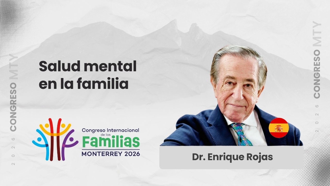 Dr. Enrique Rojas | Salud Mental en la Familia.