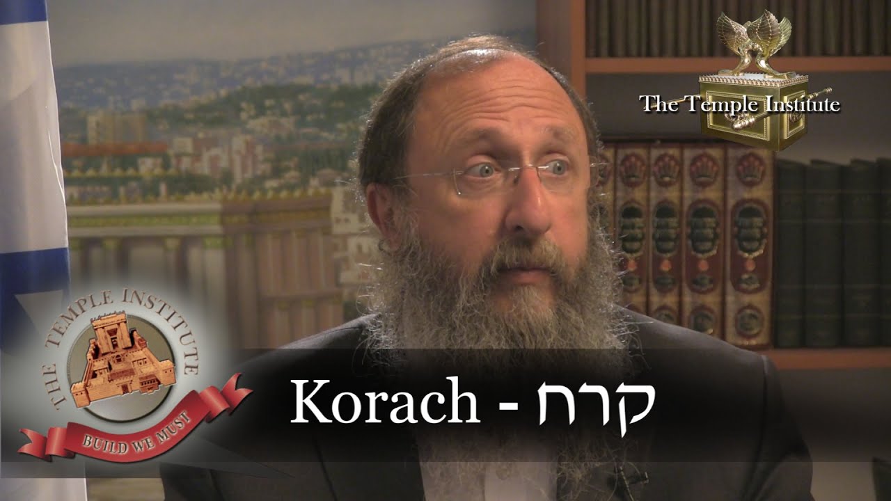 Weekly Torah Portion: Korach