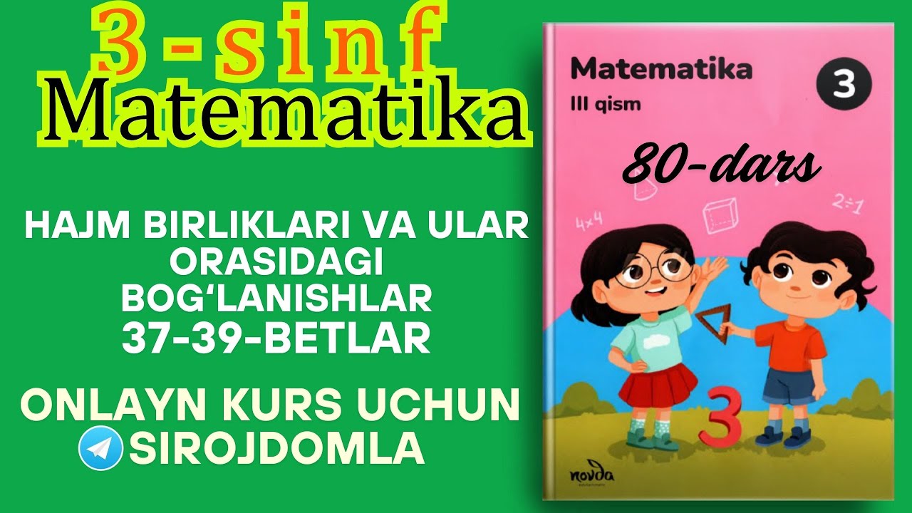 3-sinf Matematika 80-dars: Hajm Birliklari va Ular Orasidagi Bog‘lanishlar | To‘liq Tushuntirish