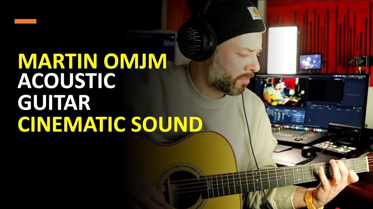 Cinematic Acoustic Guitar ( Martin OMJM )