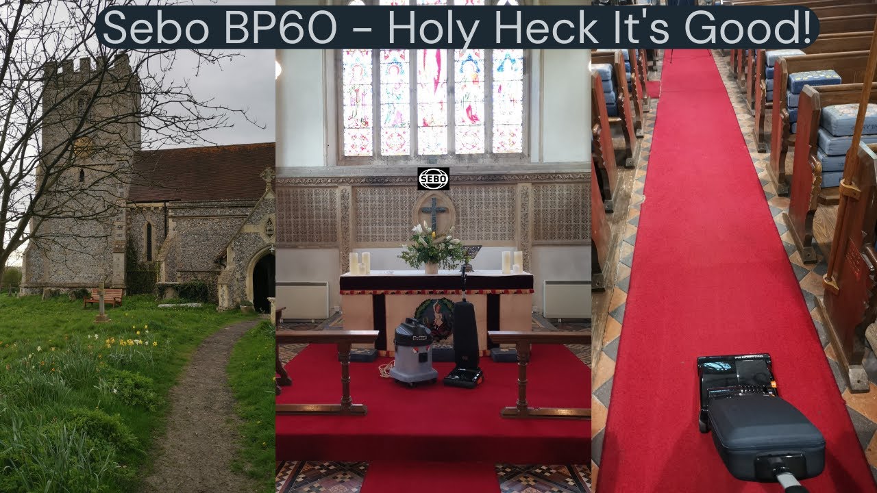 Cleaning a CHURCH with the Sebo Cordless Softcase BP60 (and others...) #ManchesterVacs #sebo