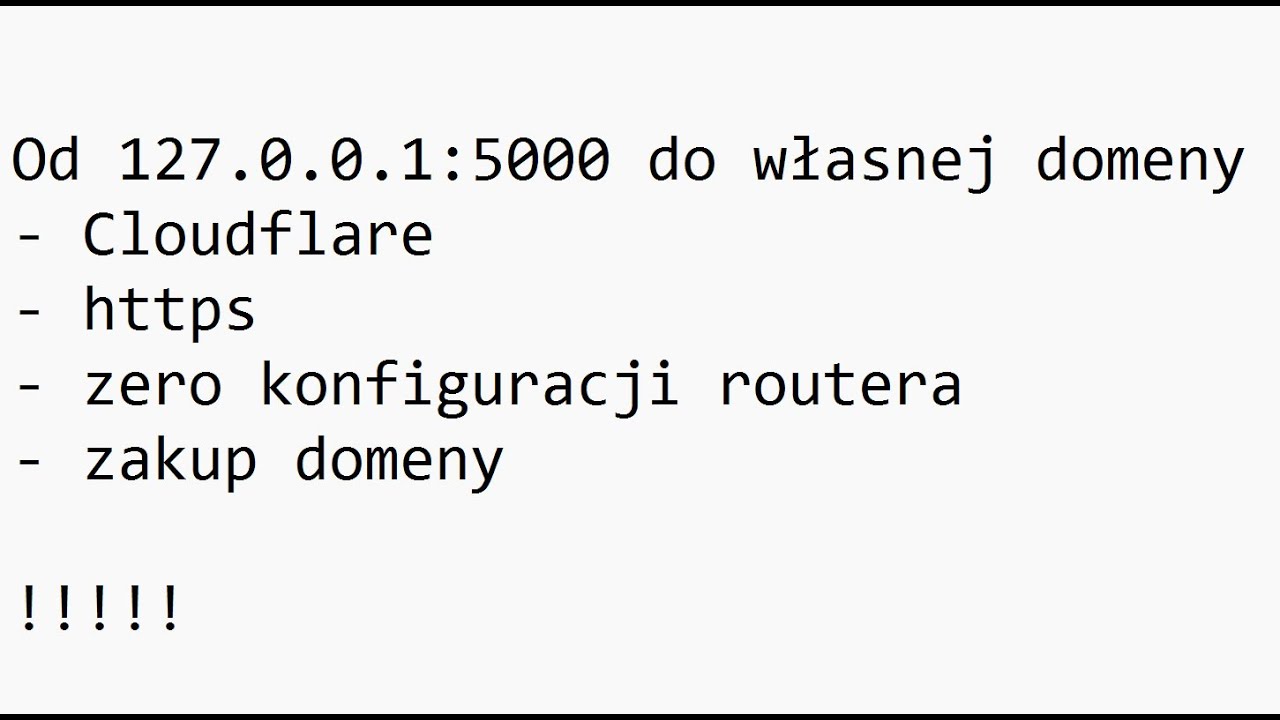 Od 127.0.0.1:5000 do własnej domeny + https, z wykorzystaniem Cloudflare, bez przekierowania portów