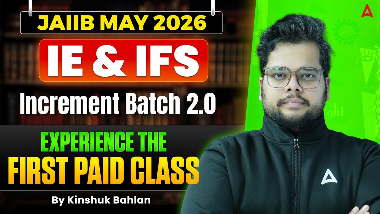 JAIIB May 2026 | Increment Batch 2.0 | JAIIB IE and IFS Preparation | Demo Class | By Kinshuk Bahlan