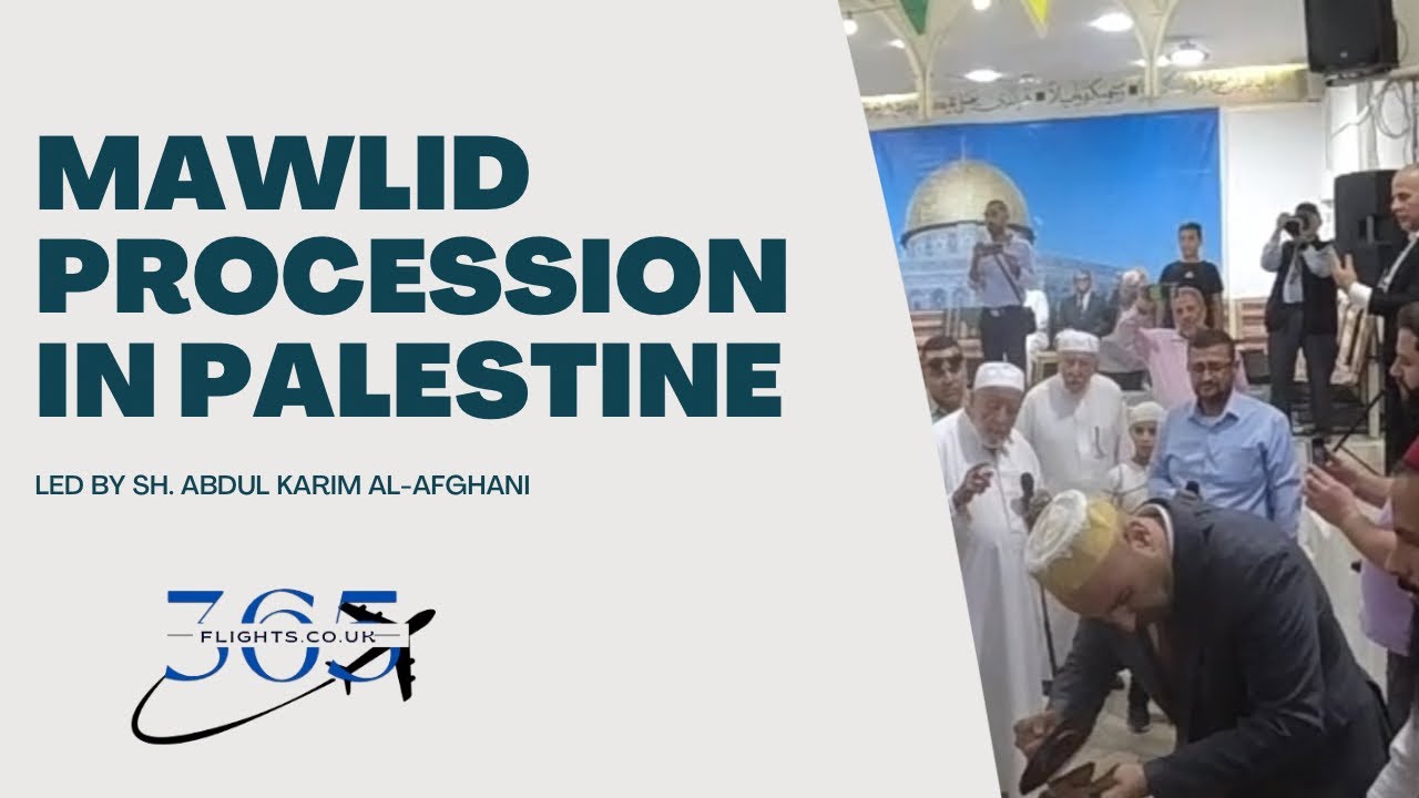 Mawlid Procession in Palestine - Led by Sh. Abdul Karim Al-Afghani #freepalestine