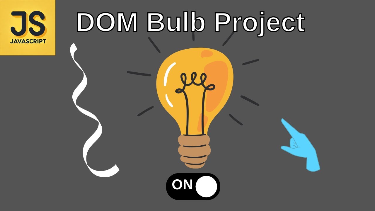 Awesome Light Bulb DOM JavaScript Project For a beginners.