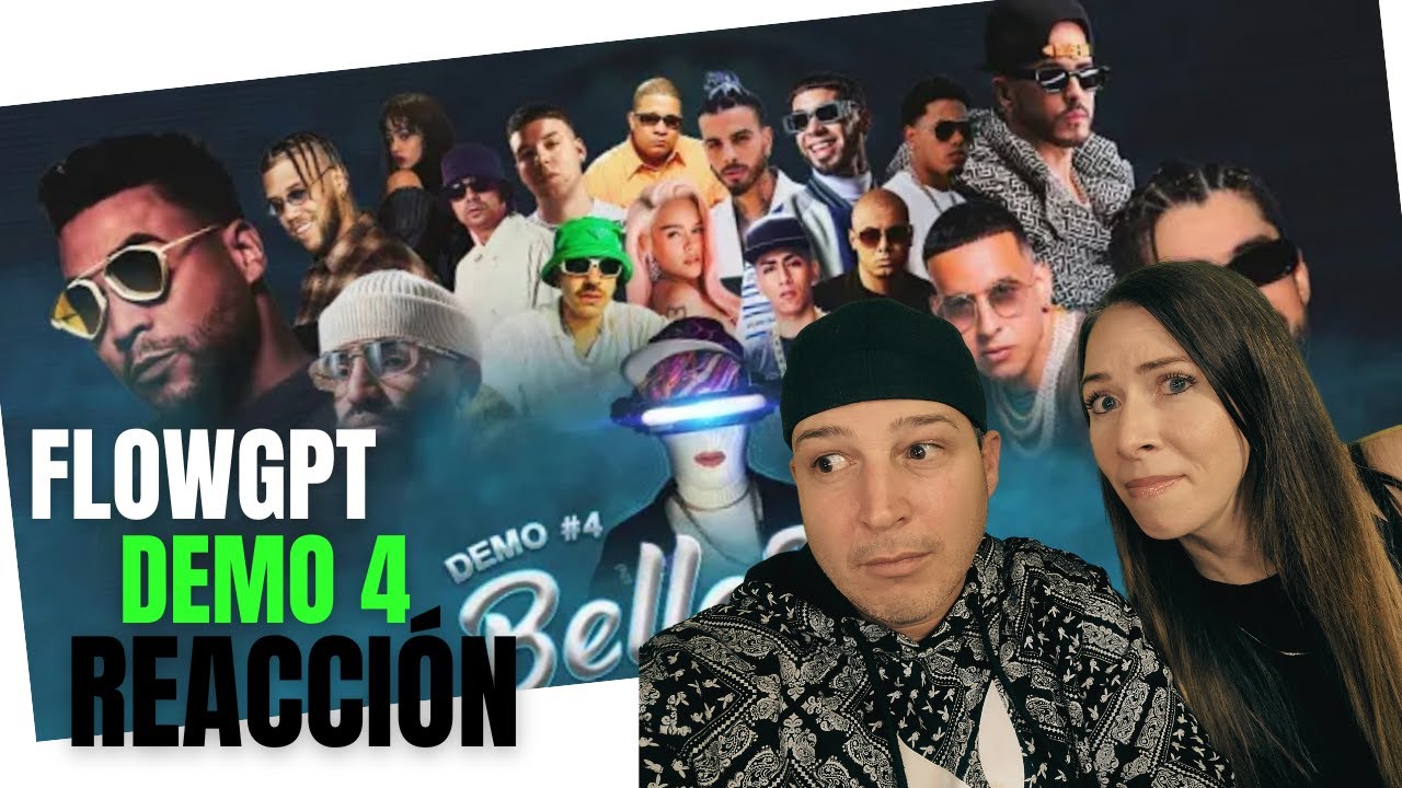 FlowGPT (Bad Bunny, Daddy Yankee, El Jordan 23, Quevedo, Rosalía DEMO 4: Bellak.o. Reacción Yasel TV