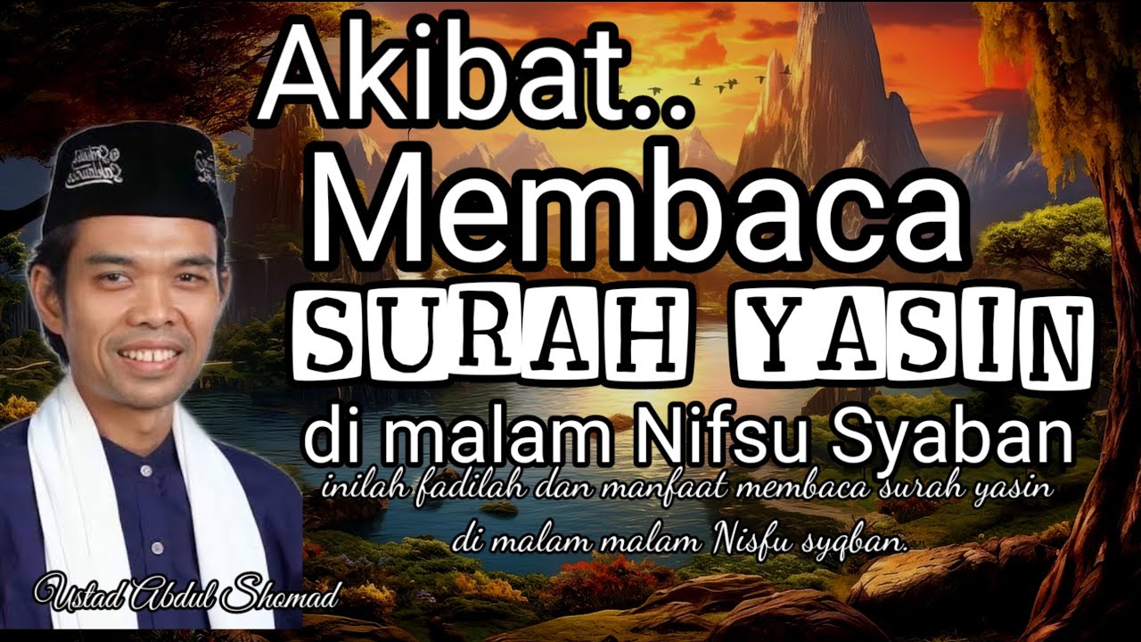 [ Ngaji sholat subuh] inilah fadilah dan manfaat mengamalkan surah yasin di malam malam bulan syaban