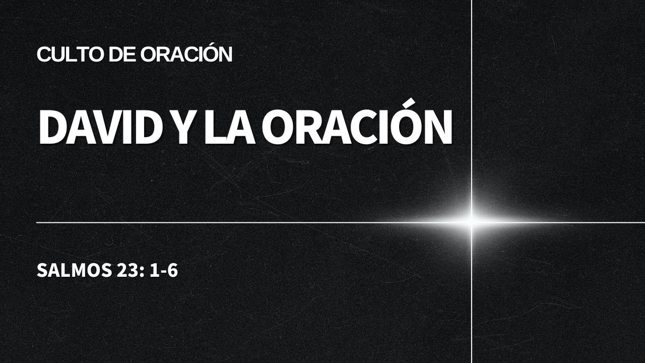 Culto de Oración: 
