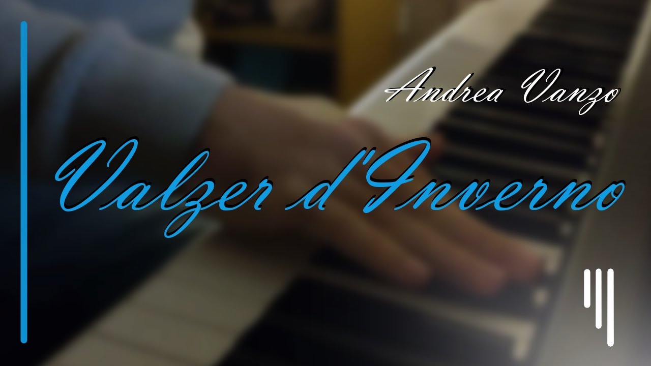 Valzer d'Inverno - Andrea Vanzo  \\ GT Piano