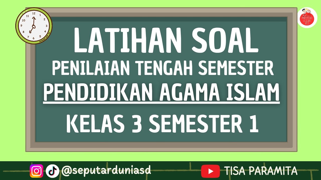 LATIHAN SOAL | STS/PTS | PENDIDIKAN AGAMA ISLAM (PAI) | KELAS 3 | SEMESTER 1 | KURIKULUM MERDEKA |