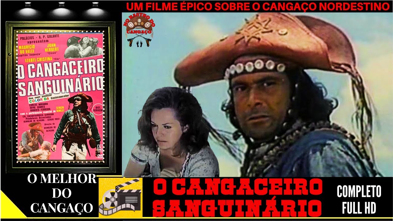 O CANGACEIRO SANGUINÁRIO FILME COMPLETO HD