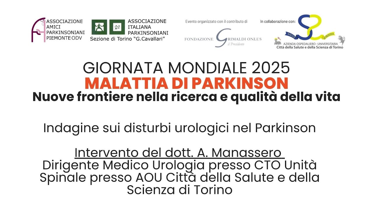 Convegno 2025 | ''Indagine sui disturbi urologici nel Parkinson'' dott. A. Manassero