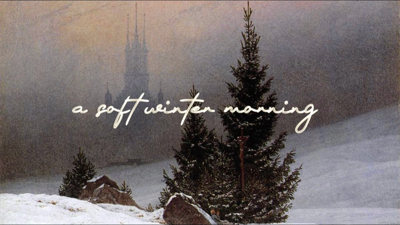 soft winter mornings