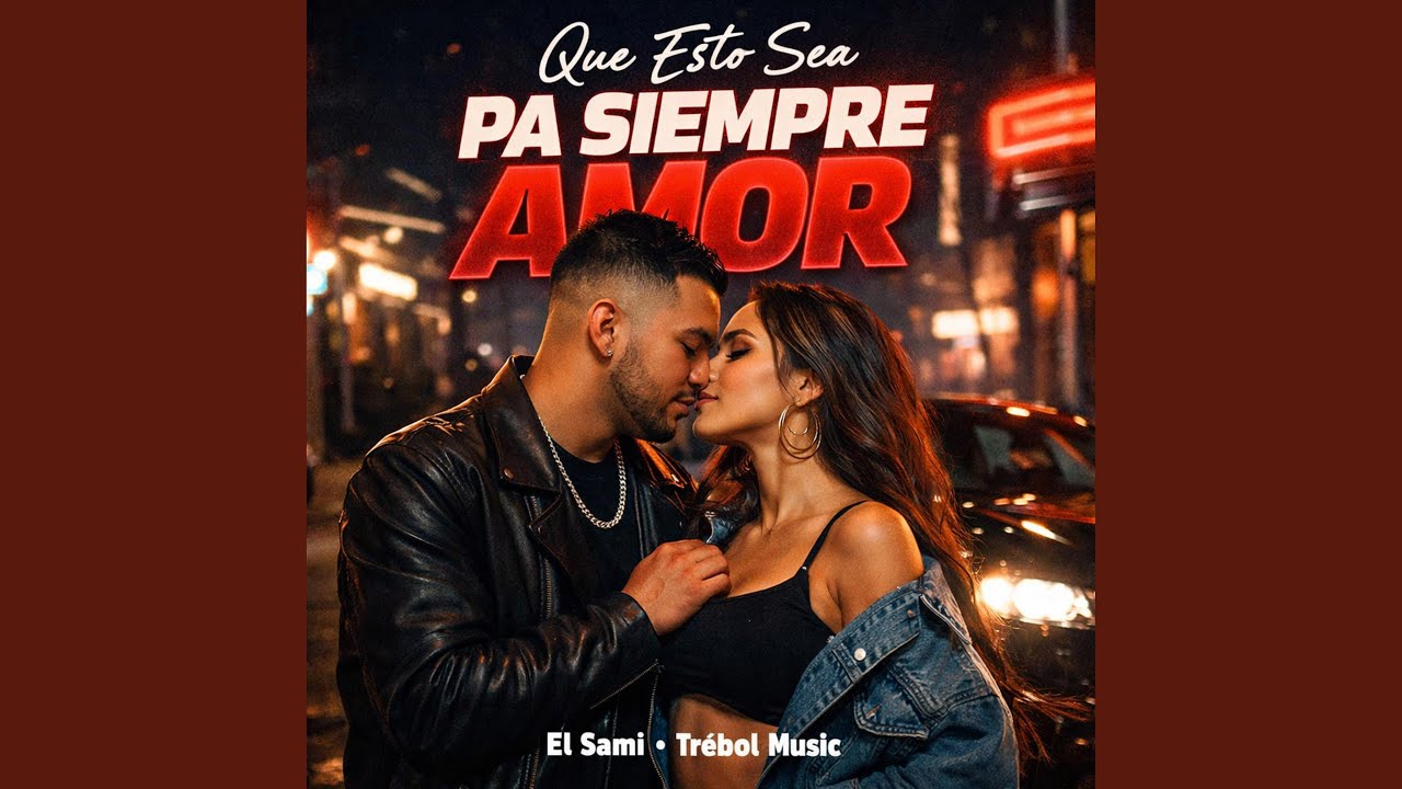 Que Esto Sea Pa Siempre Amor