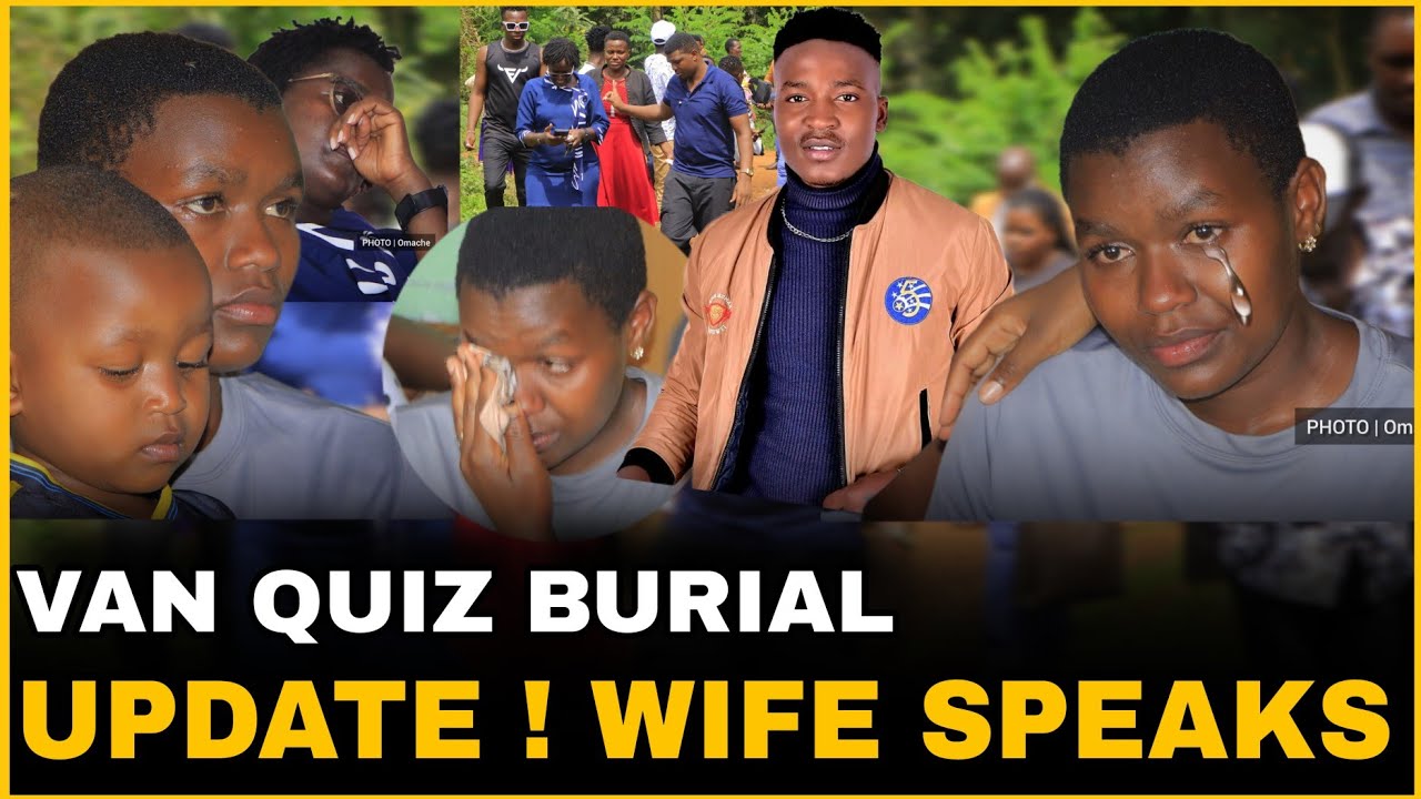 VAN QUIZ BURIAL UPDATE | DATE & DAY| WIFE NARRATES WHAT LAST MIN BEFOR VAN DEATH | VAN QUIZ BURIAL