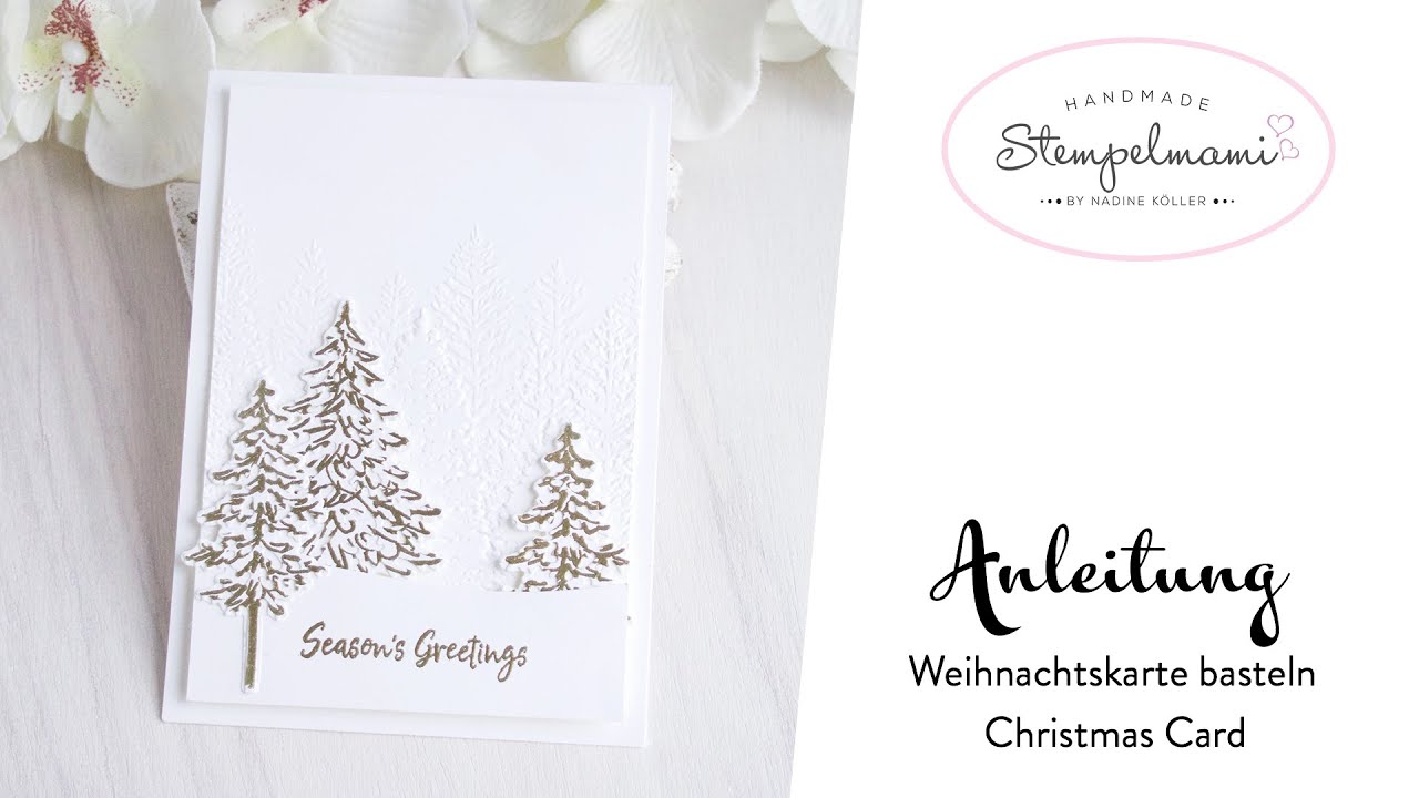 Weihnachtskarte basteln | Embossingtechnik | Produktpaket In the Pines | Christmas Card | Stampin Up