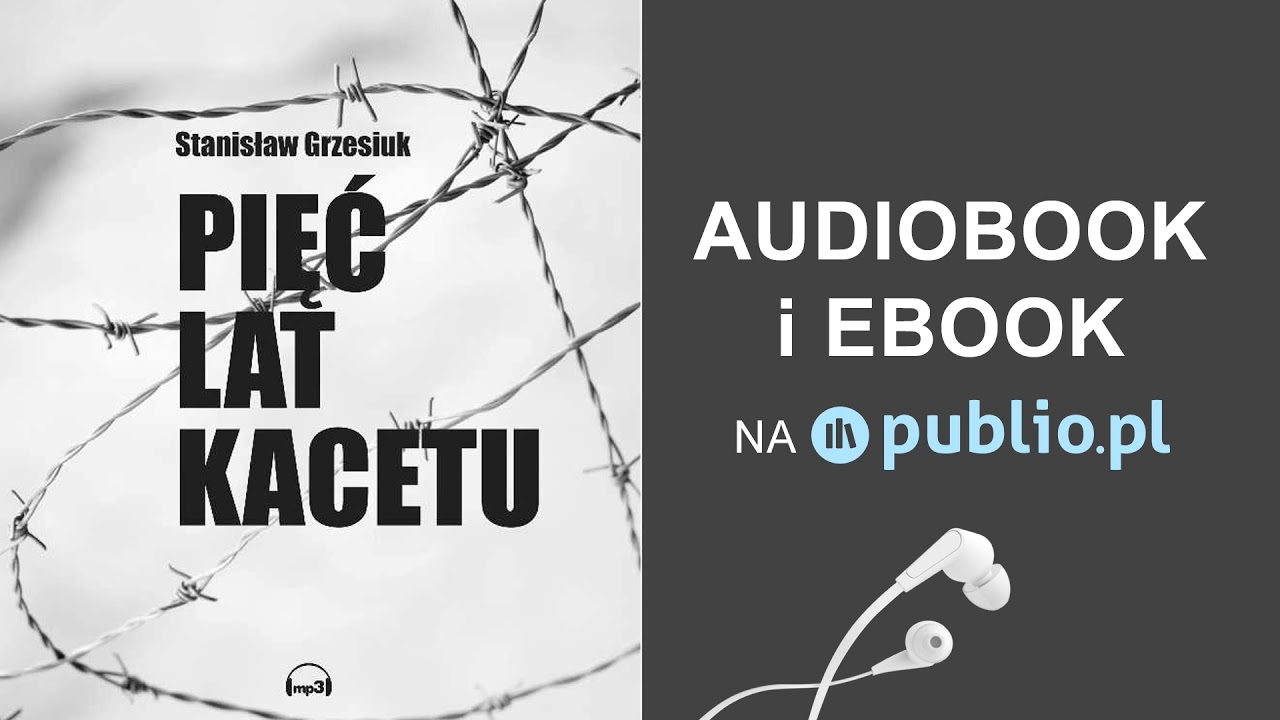 Pięć lat kacetu. Stanisław Grzesiuk. Audiobook PL