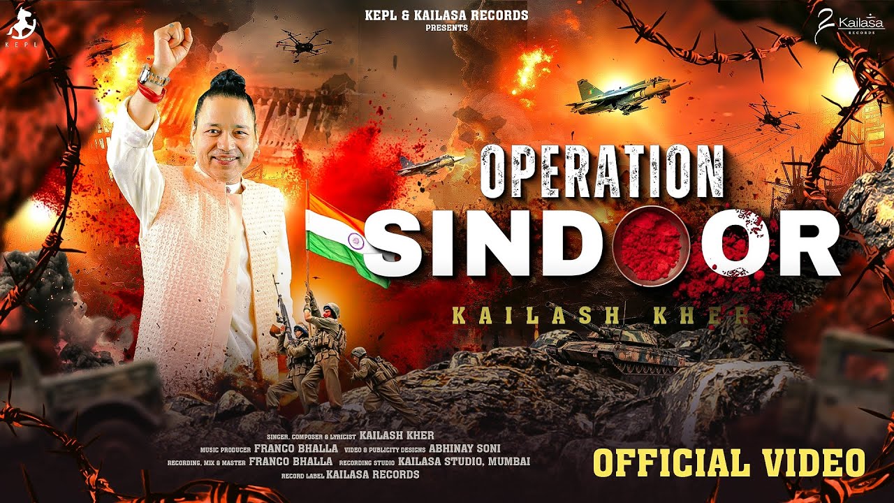OPERATION SINDOOR | OFFICIAL MUSIC VIDEO | PADMA SHRI KAILASH KHER