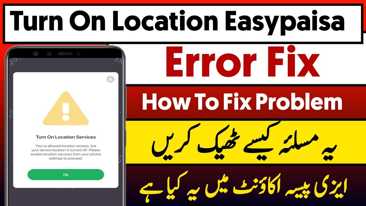 Turn on location services | easypaisa app login error