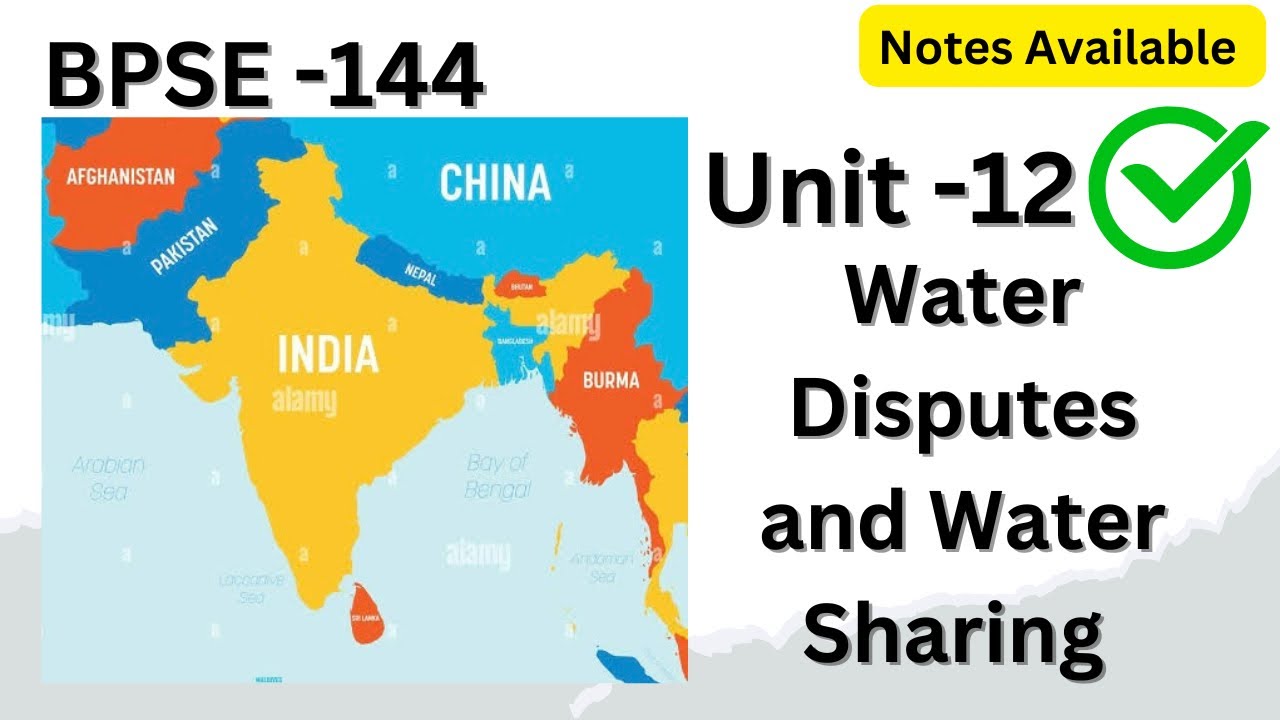 BPSE-144 | Unit-12 Water Disputes and Water Sharing #ignou #unit12 #bpse144 #southasia #ignoubook