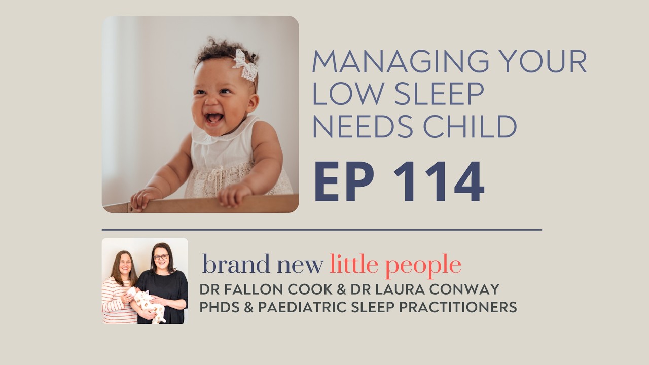 Episode 114: Managing your low sleep needs child